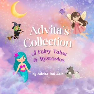 Advita's Collection of Fairytales and Mysteries